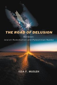 bokomslag The Road of Delusion