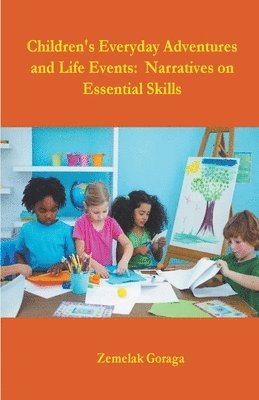 Children's Everyday Adventures and Life Events