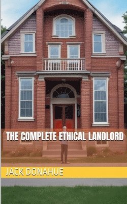Jack Donahue - Complete Ethical Landlord, Häftad