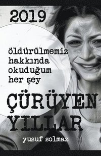 bokomslag 2019 Çürüyen Y?llar