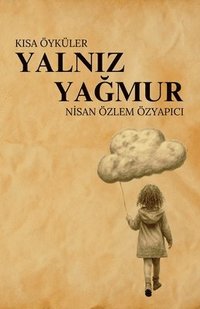 bokomslag Yaln&#305;z Ya&#287;mur