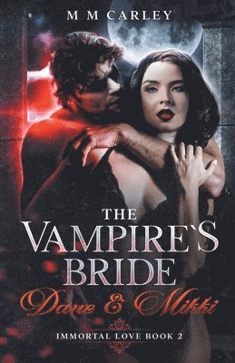 M M Carley, M. M. Carley - Vampire's Bride, Häftad