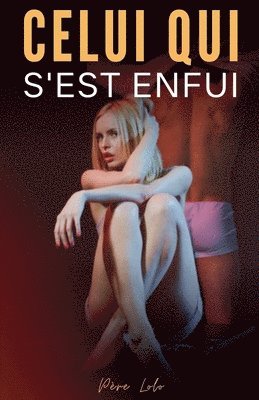 Celui qui s'est enfui