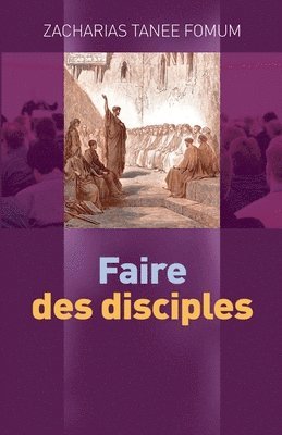 bokomslag Faire Des Disciples