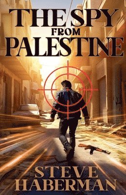Steve Haberman - Spy from Palestine, Häftad