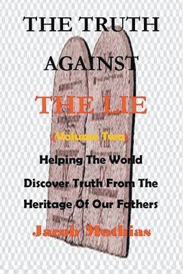 The Truth Against The Lie (Vol Two) 1