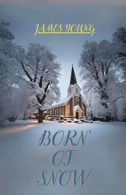 Born of Snow 1