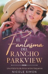 bokomslag El Fantasma del Rancho Parkview