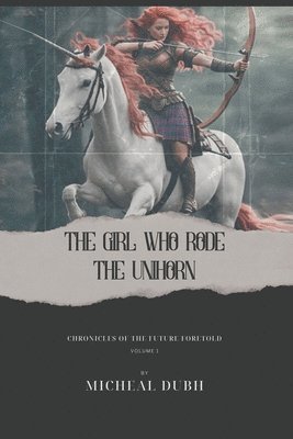 The Girl who Rode the Unihorn 1