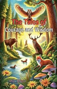 bokomslag The Tales of Courage and Wisdom