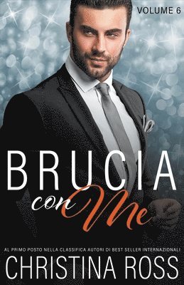 Christina Ross - Brucia con Me (Volume 6), Häftad