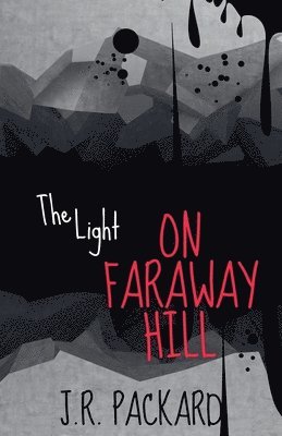 The Light on Faraway Hill 1