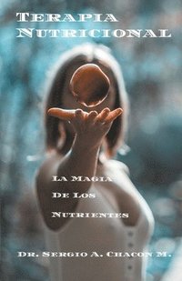 bokomslag Terapia Nutricional La Magia De Los Nutrientes