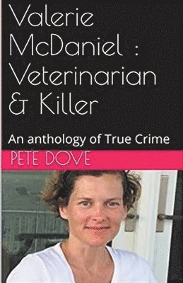 Pete Dove - Valerie McDaniel, Häftad