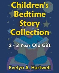 bokomslag Children's Bedtime Story Collection 2 - 3 Year Old Gift