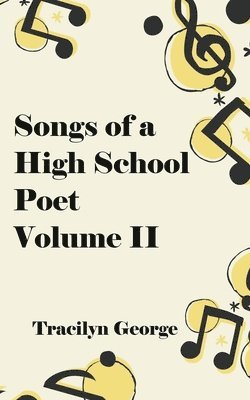 bokomslag Songs of a High School Poet, Volume II