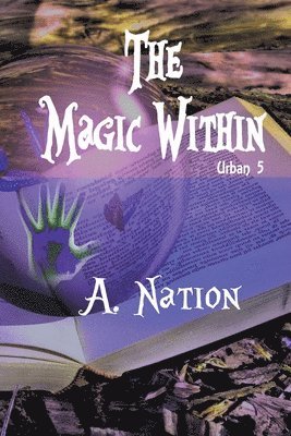 A Nation, A. Nation - Magic Within, Häftad