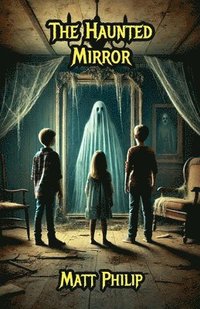 bokomslag Haunted Mirror