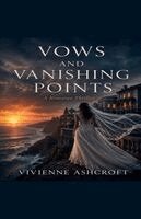 Vivienne Ashcroft - Vows And Vanishing Points, Häftad