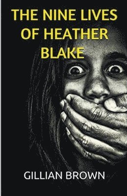 bokomslag Nine Lives of Heather Blake