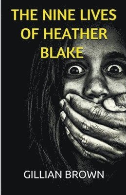 The Nine Lives of Heather Blake 1