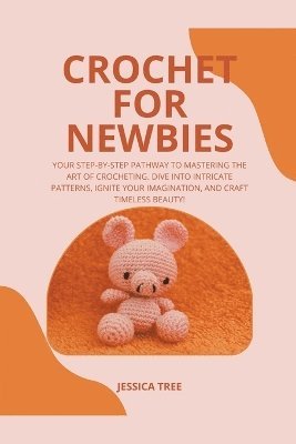 bokomslag Crochet for Newbies