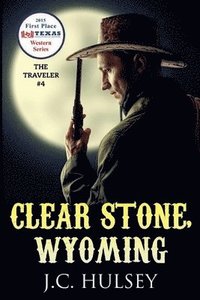 bokomslag Clear Stone Wyoming - The Traveler #4