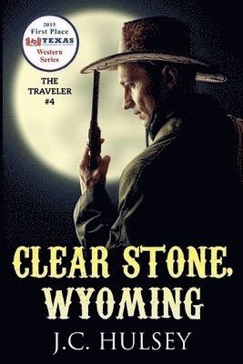 bokomslag Clear Stone Wyoming - The Traveler #4