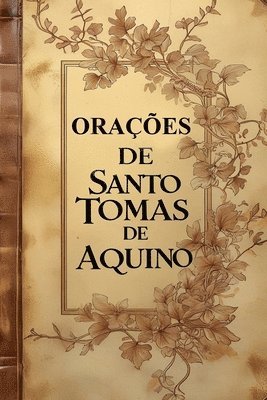 bokomslag Orações de Santo Tomás de Aquino