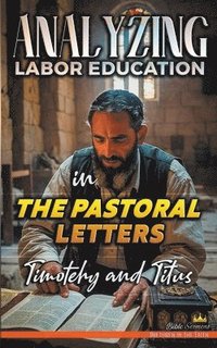 bokomslag Analyzing Labor Education in the Pastoral Letters