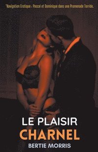 bokomslag Le plaisir charnel