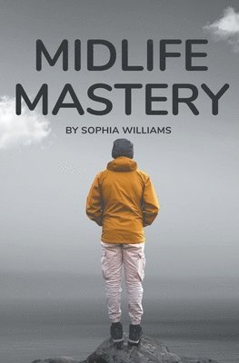 bokomslag Midlife Mastery