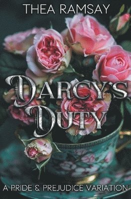 Thea Ramsay - Darcy's Duty, Häftad