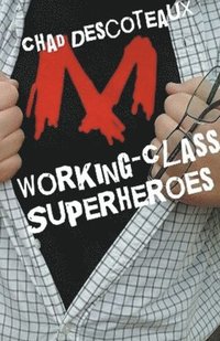 bokomslag Working-Class Superheroes