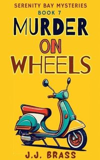 bokomslag Murder on Wheels