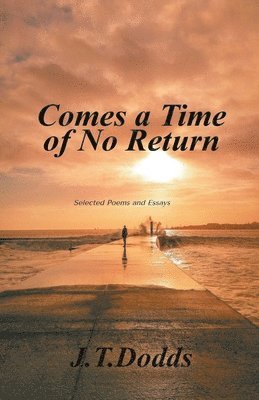 Comes A Time Of No Return 1