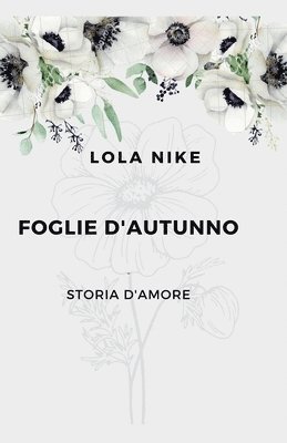 bokomslag Foglie d'autunno - Storia d'amore