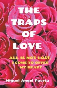 bokomslag The traps of love