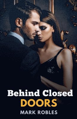 Behind Closed Doors 1