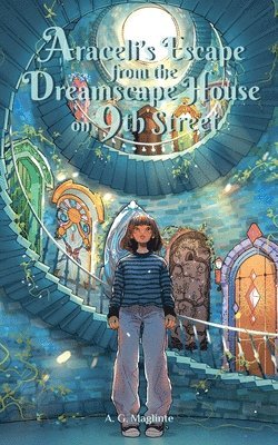Araceli's Escape from the Dreamscape House on 9th Street 1
