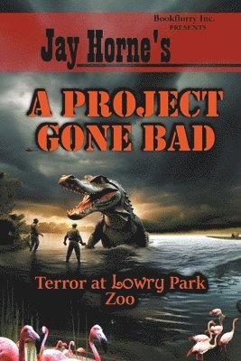 Jay Horne's A Project Gone Bad 1