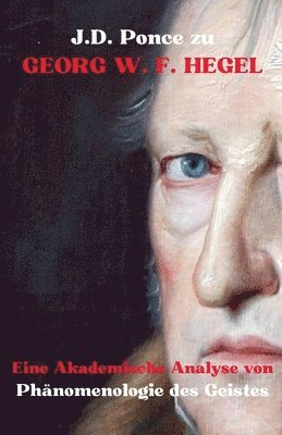 J.D. Ponce zu Georg W. F. Hegel 1