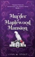 bokomslag Murder at Maplewood Mansion