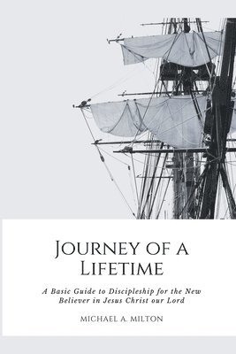 Michael a Milton, Michael a. Milton, Michael A. Milton - Journey of a Lifetime, Häftad