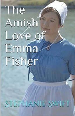 bokomslag The Amish Love of Emma Fisher