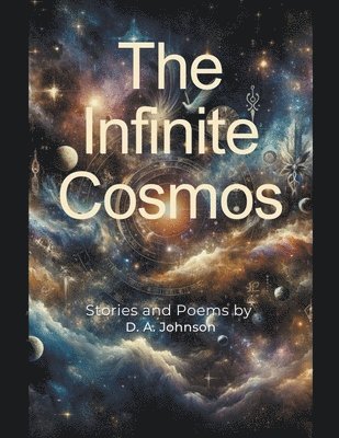 D A Johnson - Infinite Cosmos, Häftad