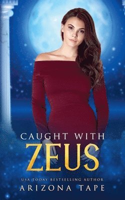 Caught With Zeus 1