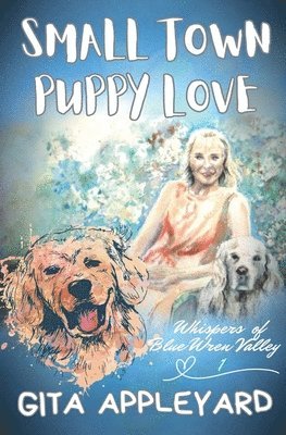 Gita Appleyard - Small Town Puppy Love, Häftad