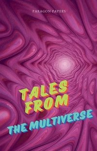 bokomslag Tales From The Multiverse