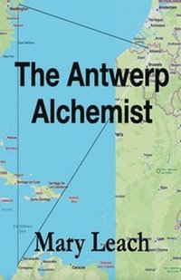 bokomslag The Antwerp Alchemist